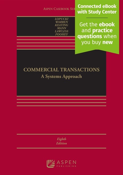 Commercial Transactions: A Systems Approach [Connected eBook with Study Center] (Hardcover, 8)