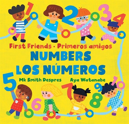 Primeros Amigos: Los N?eros / First Friends: Numbers (Board Books)