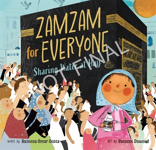 Zamzam for Everyone : Sharing Water at Hajj (Paperback)