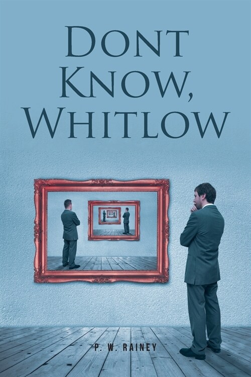 Dont Know, Whitlow (Paperback)