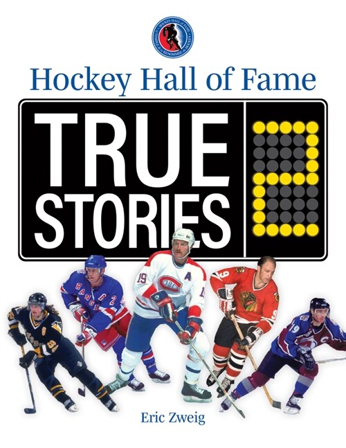 Hockey Hall of Fame True Stories 2 (Paperback)