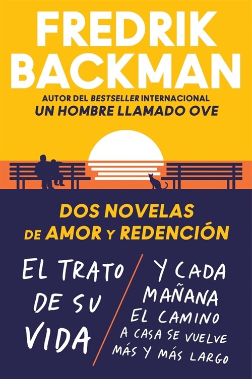 Two Novels of Love and Redemption   DOS Novelas de Amor Y Redenci? (Spanish Ed): El Trato de Su Vida. Y Cada Ma?na El Camino a Casa Se Vuelve M? Y (Paperback)