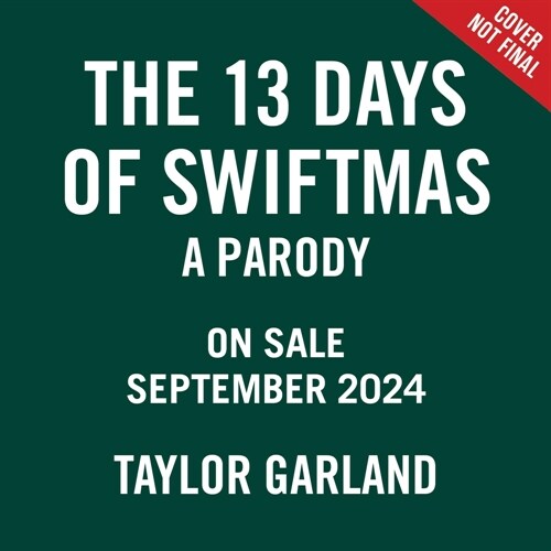 13 Days of Swiftness: A Christmas Celebration for Fans (Hardcover)