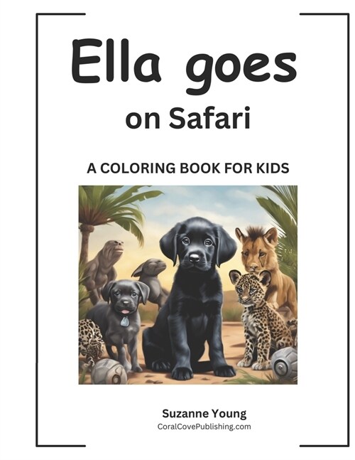 Ella goes to the Safari: A Childrens Coloring Book (Paperback)