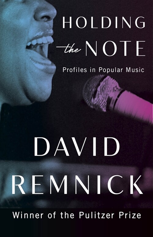 Holding the Note: Profiles in Popular Music (Paperback)