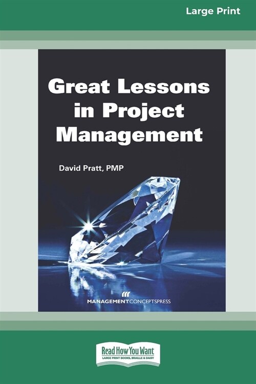 Great Lessons in Project Management [Large Print 16 Pt Edition] (Paperback)