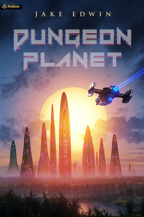 Dungeon Planet: A Sci-Fi Litrpg Adventure (Paperback)