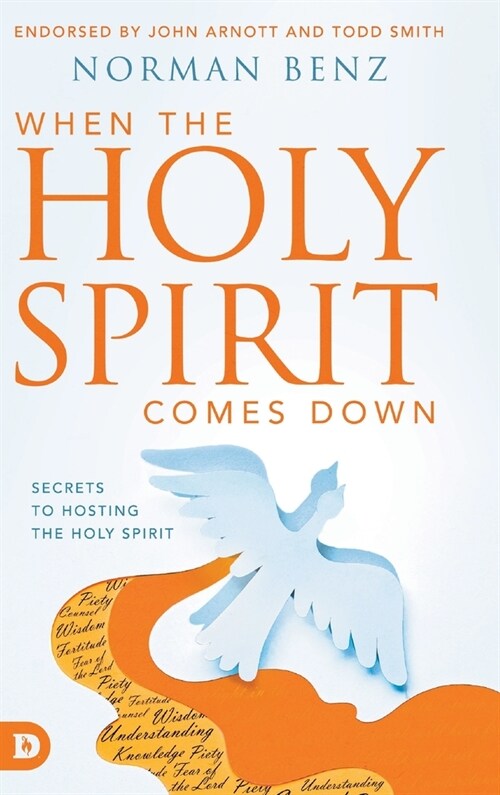 When the Holy Spirit Comes Down: Secrets to Hosting the Holy Spirit (Hardcover)