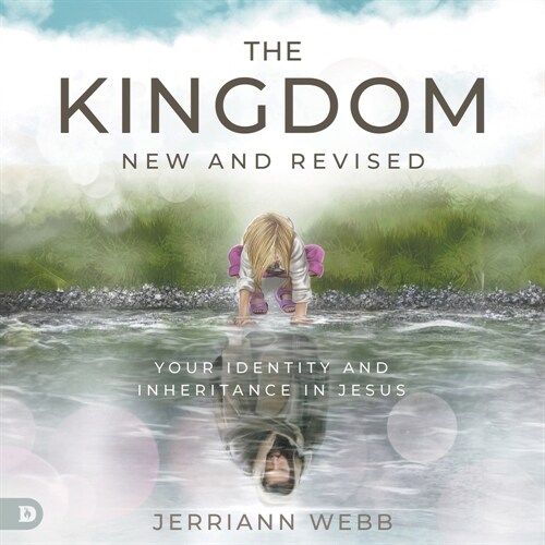 The Kingdom, New and Revised: Your Identity and Inheritance in Christ (Paperback)