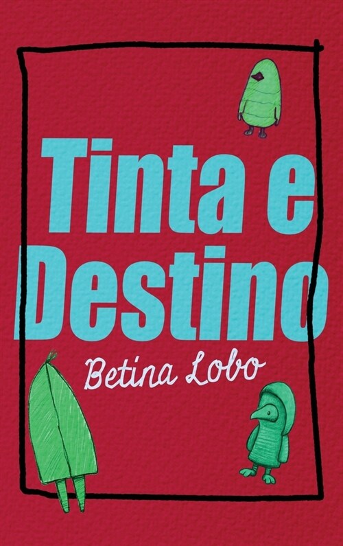 Tinta e Destino (Hardcover)