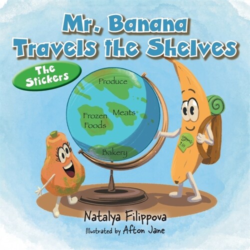 Mr. Banana Travels the Shelves: The Stickers (Paperback)