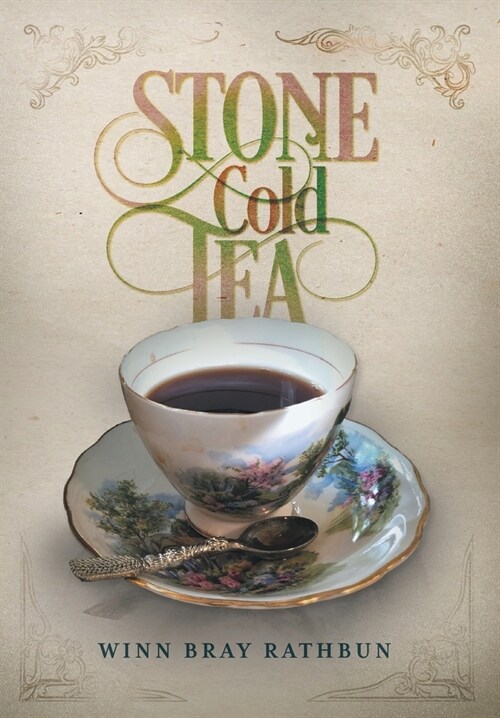 Stone Cold Tea (Hardcover)