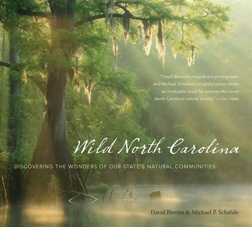 Wild North Carolina: Discovering the Wonders of Our States Natural Communities (Paperback)