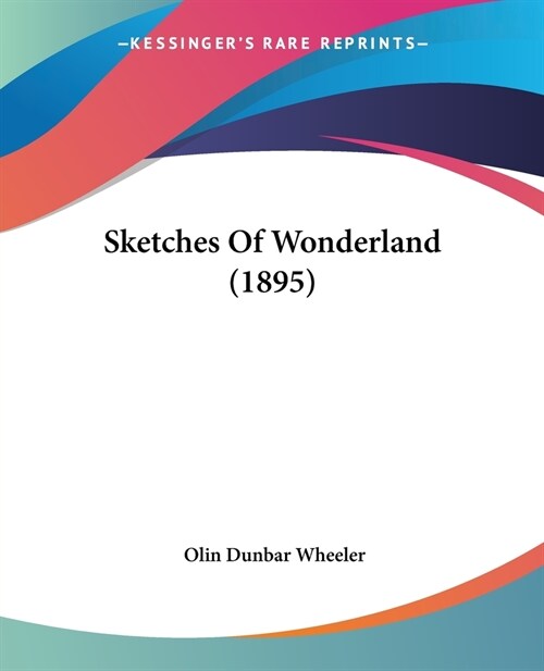 Sketches Of Wonderland (1895) (Paperback)