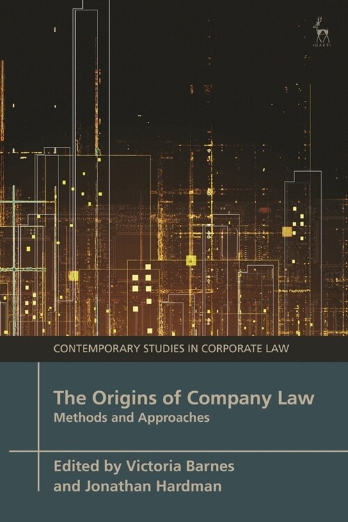 The Origins of Company Law : Methods and Approaches (Hardcover)