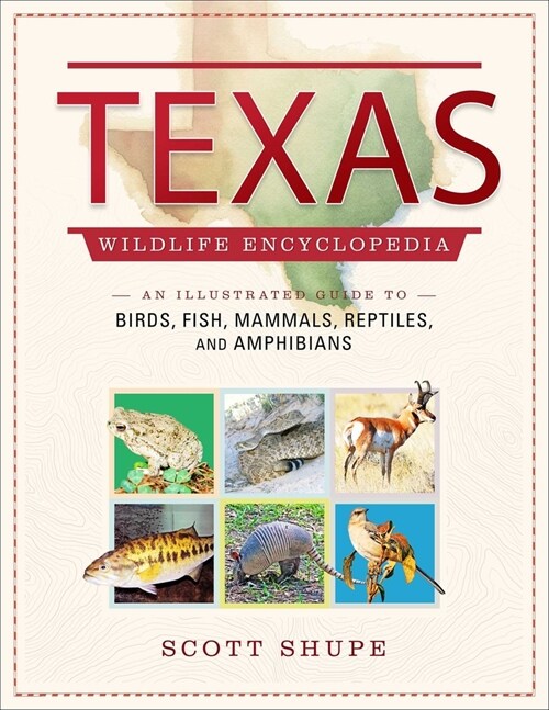 Texas Wildlife Encyclopedia (Hardcover)