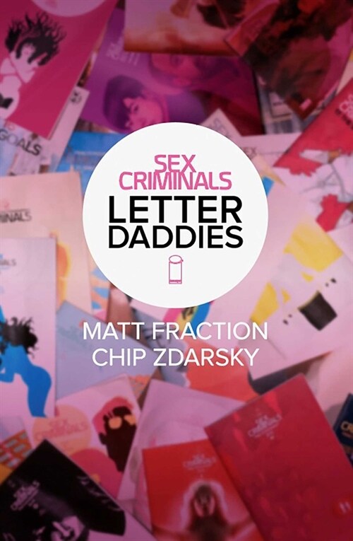 Sex Criminals: The Collected Letter Daddies (Paperback)