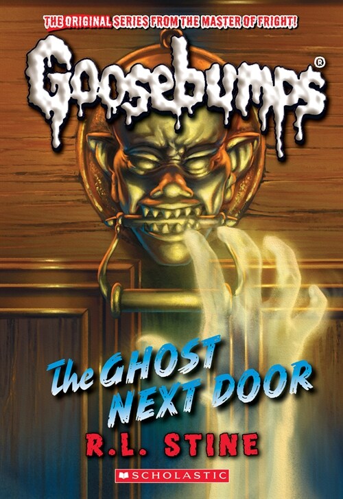 The Ghost Next Door (Classic Goosebumps #29) (Paperback)