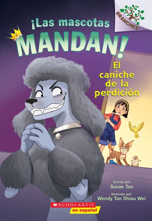 좱as Mascotas Mandan! #2: El Caniche de la Perdici? (Pets Rule! #2: The Poodle of Doom) (Paperback)