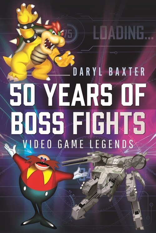 50 Years of Boss Fights : Video Game Legends (Hardcover)