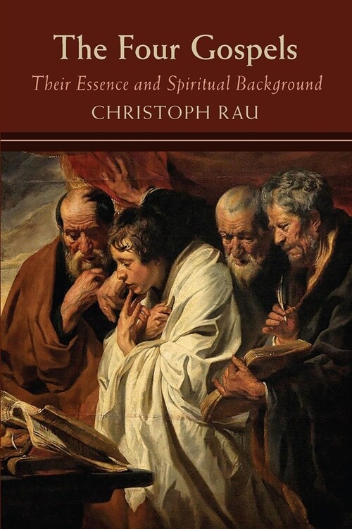 The Four Gospels: Their Essence and Spiritual Background (Paperback)