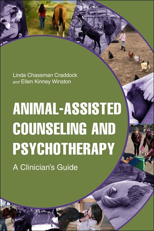 Animal-Assisted Counseling and Psychotherapy: A Clinicians Guide (Hardcover)