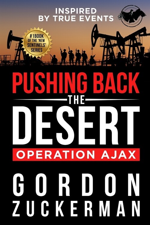 Pushing Back the Desert: Operation Ajax (Paperback)