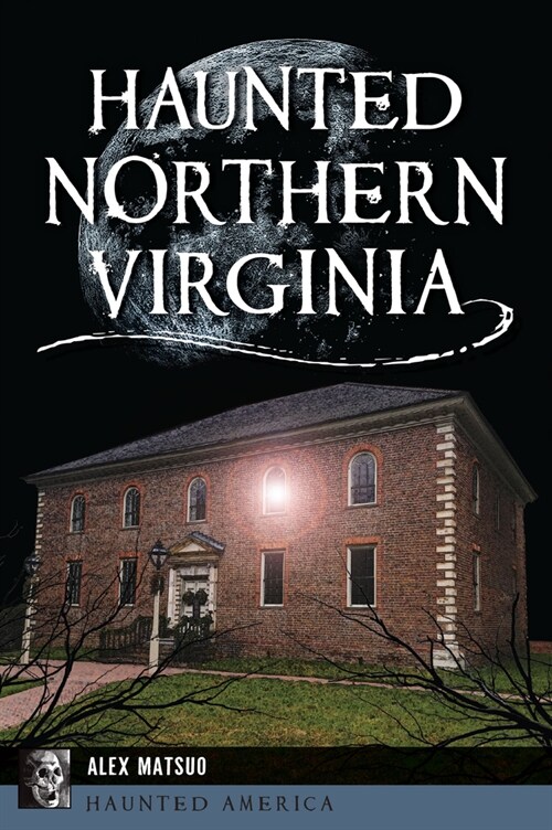 Haunted Northern Virginia (Paperback)