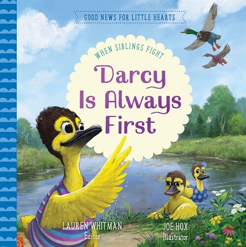 Darcy Is Always First: When Siblings Fight (Hardcover)