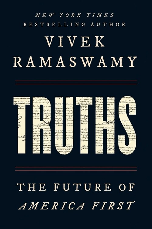 Truths: The Future of America First (Hardcover)