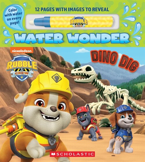 Dino Dig (a Rubble & Crew Water Wonder Storybook) (Paperback)