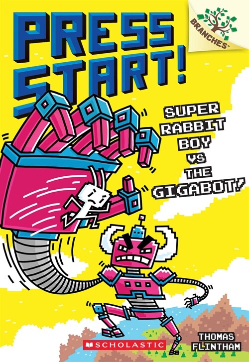 Press Start! #16 : Super Rabbit Boy vs. the Gigabot! (A Branches Book) (Paperback)