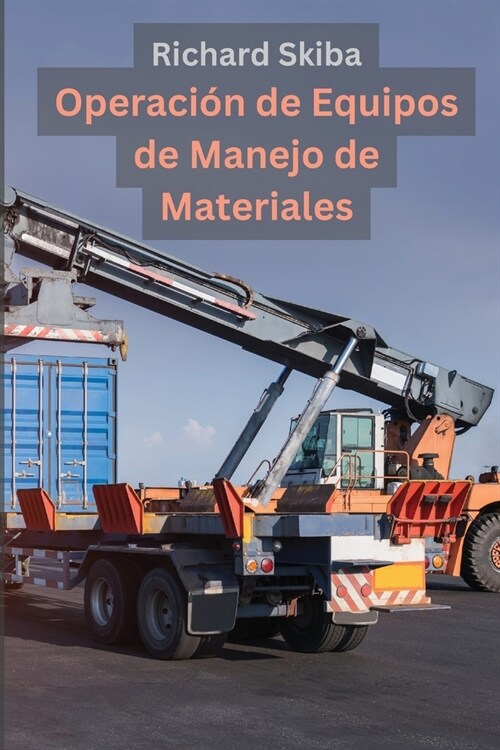 Operaci? de Equipos de Manejo de Materiales (Paperback)