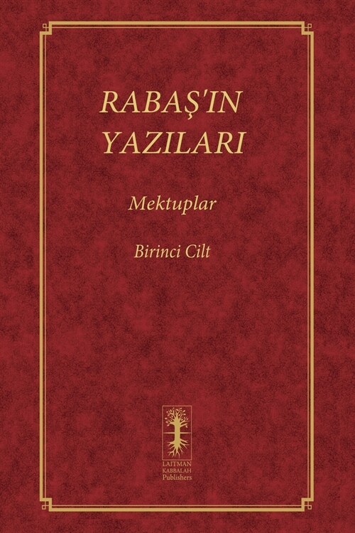 RabaŞin Yazilari - Mektuplar: Birinci Cilt (Paperback)