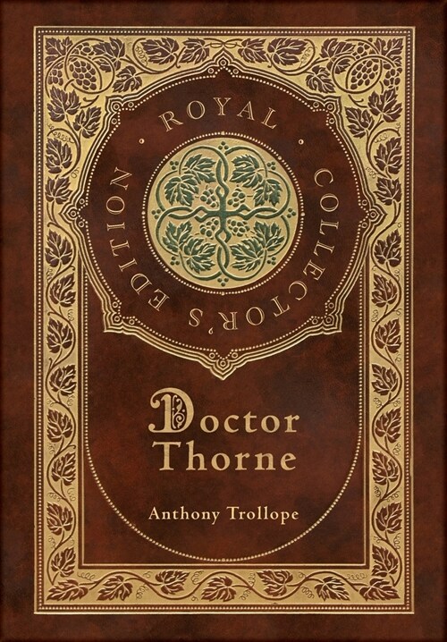 Doctor Thorne (Royal Collectors Edition) (Case Laminate Hardcover with Jacket) (Hardcover)