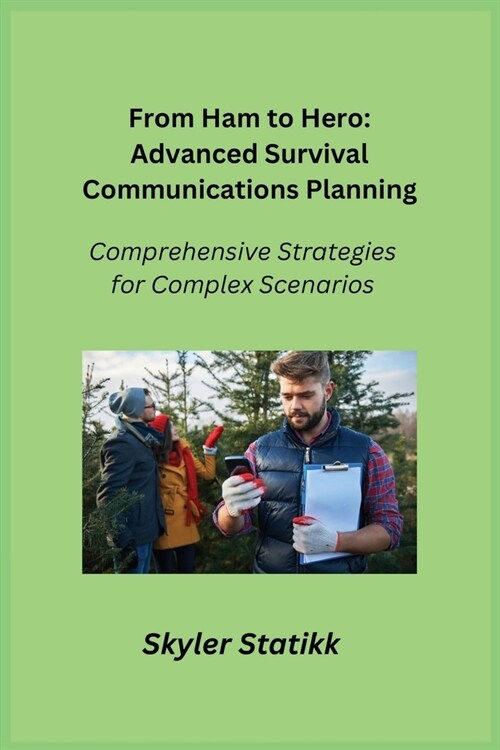 From Ham to Hero: Comprehensive Strategies for Complex Scenarios (Paperback)