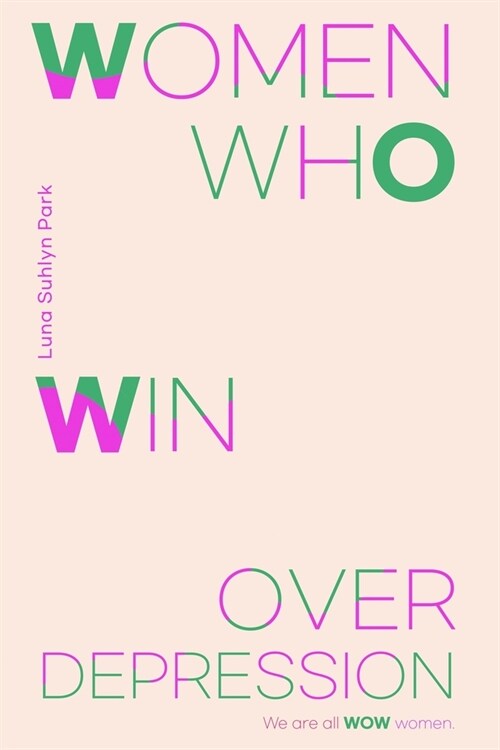 Women Who Win Over Depression (Paperback)