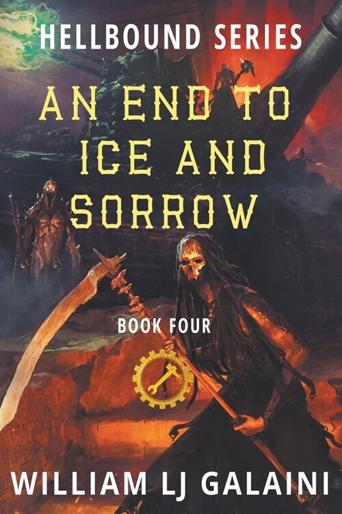 An End to Ice and Sorrow (Paperback)