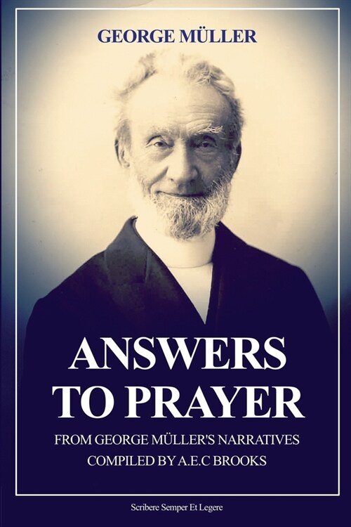 Answers to Prayer: from George M?lers Narratives (New Large Print edition followed by a short biography) (Paperback)