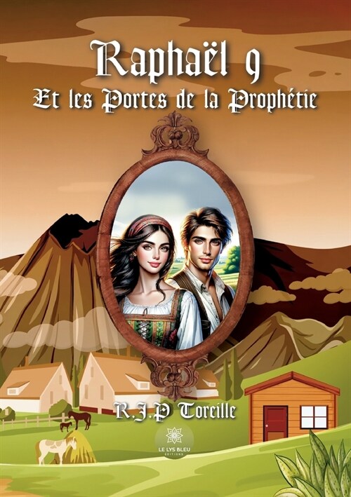 Rapha? 9: Et les Portes de la Proph?ie (Paperback)