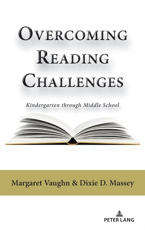 Overcoming Reading Challenges: Kindergarten through Middle School (Hardcover)