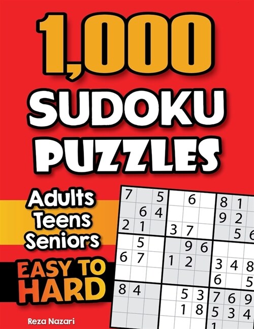 1,000 Sudoku Puzzles for Adults, Teens, and Seniors: Easy to Hard Sudoku Puzzles with Solutions (Paperback)