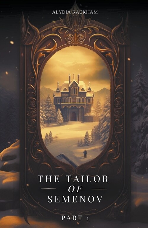 The Tailor of Semenov - Part 1 (Paperback)