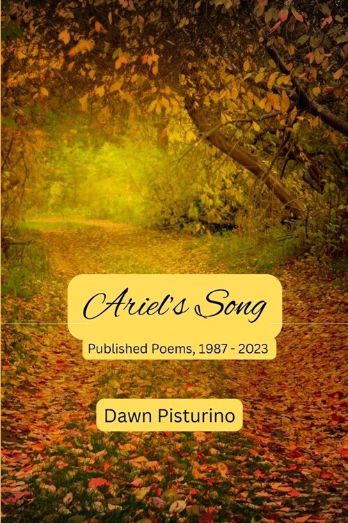 Ariels Song: Published Poems, 1987 - 2023 (Paperback)