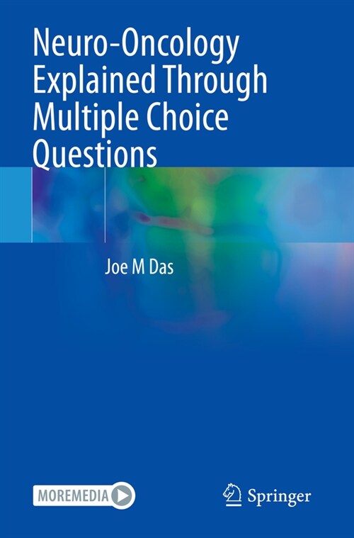 Neuro-Oncology Explained Through Multiple Choice Questions (Paperback, 2023)