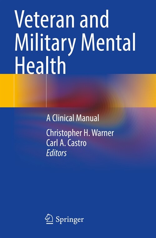 Veteran and Military Mental Health: A Clinical Manual (Paperback, 2023)