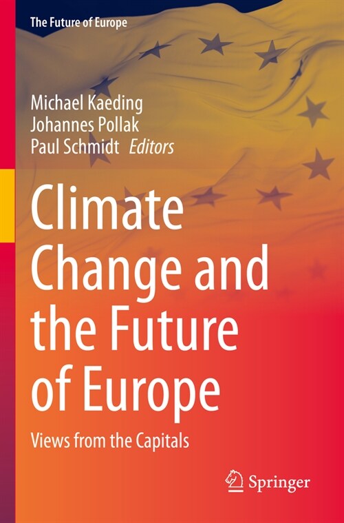 Climate Change and the Future of Europe: Views from the Capitals (Paperback, 2023)