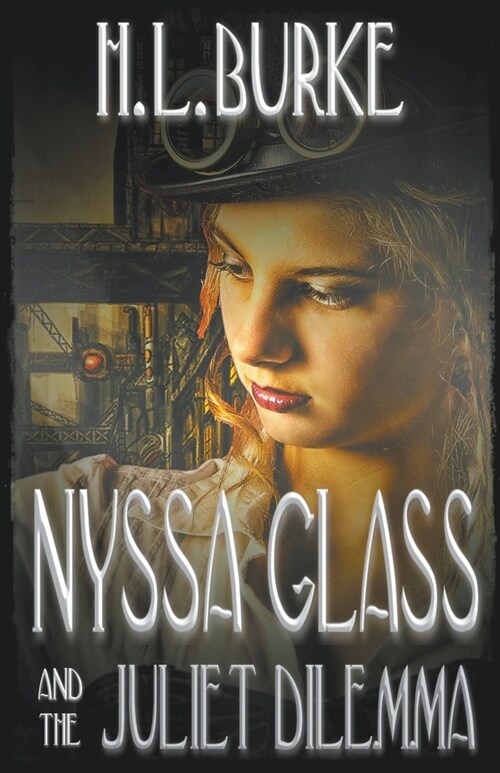 Nyssa Glass and the Juliet Dilemma (Paperback)