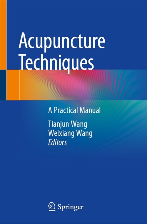 Acupuncture Techniques: A Practical Manual (Hardcover, 2024)