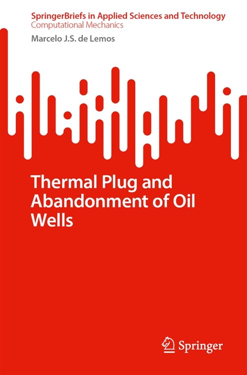 Thermal Plug and Abandonment of Oil Wells (Paperback, 2024)